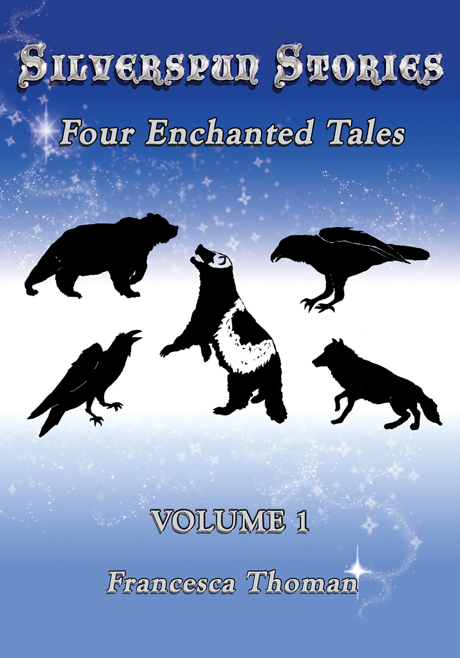 Silverspun Stories – Four Enchanted Tales, Volume 1