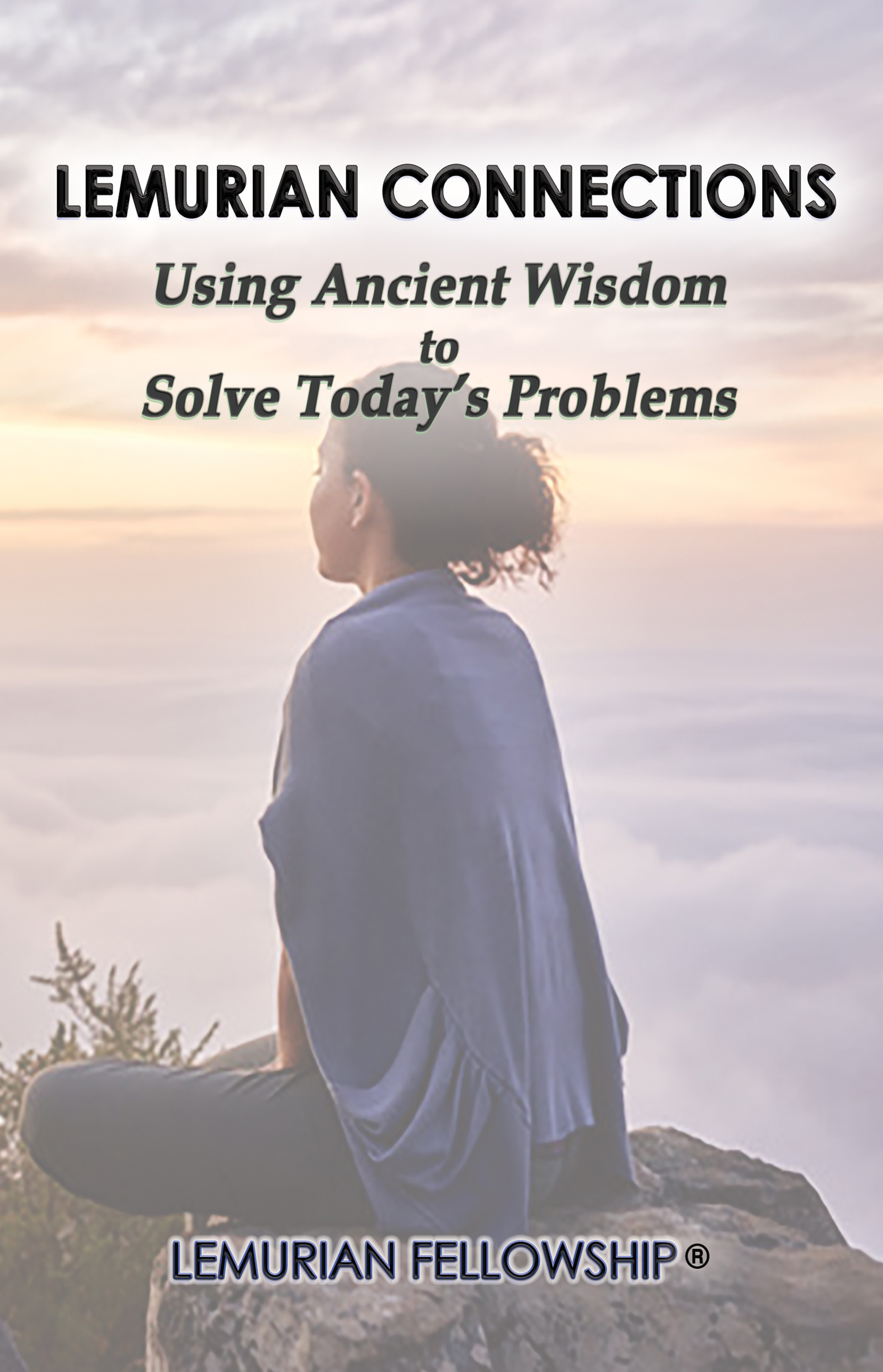 Lemurian Connections: Using Ancient Wisdom to Solve Today’s Problems