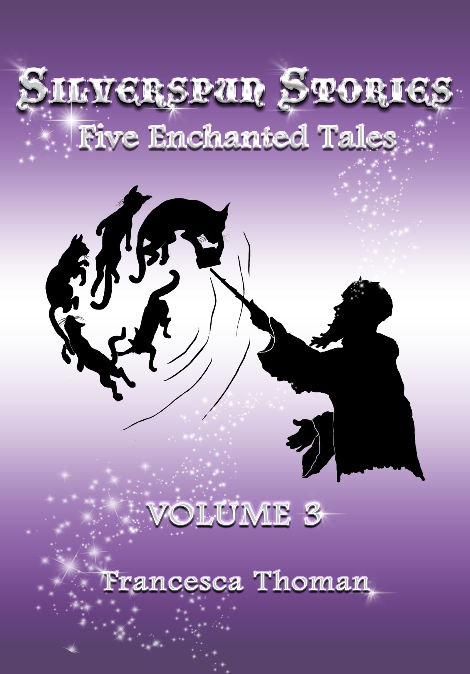 Silverspun Stories, Volume 3: Five Enchanted Tales
